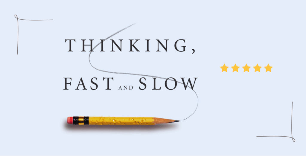 Review of “Thinking, Fast and Slow” by Daniel&nbsp;Kahneman